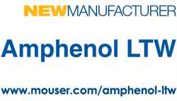 Mouser and Amphenol LTW sign global distribution agreement