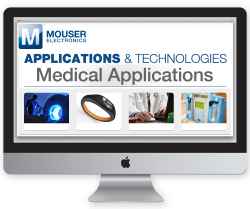 Mouser enhances medical applications site