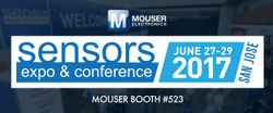 Mouser highlights latest technologies at Sensors Expo 2017