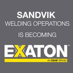 Sandvik Welding Consumables renamed Exaton, an ESAB brand 