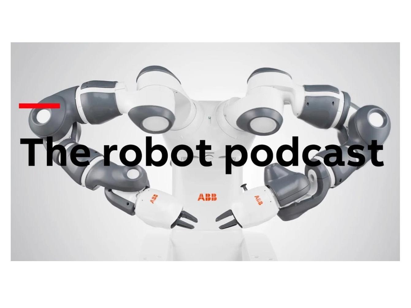 ABB’s Robot Podcast in triumphant return series